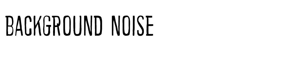 Background noise Font